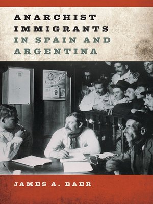 cover image of Anarchist Immigrants in Spain and Argentina